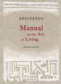 Manual on the Art of Living, Hardback/Tristan K. Epictetus