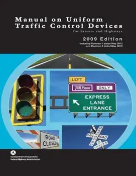 Manual on Uniform Traffic Control Devices for Streets and Highways - 2009 Edition with 2012 Revisions, Paperback/U. S. Department of Transportaton