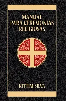 Manual Para Ceremonias Religiosas, Paperback/Kittim Silva-Berm dez