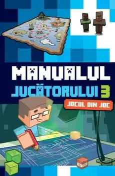 Manualul jucatorului. Jocul din joc. Volumul 3/***