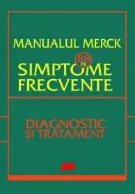 Manualul Merck. 88 de simptome frecvente |