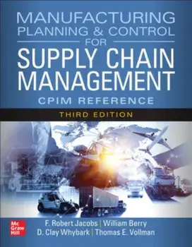 Manufacturing Planning and Control for Supply Chain Management: The CPIM Reference, Third Edition. 3 ed, Hardback/Meredith Kinkle