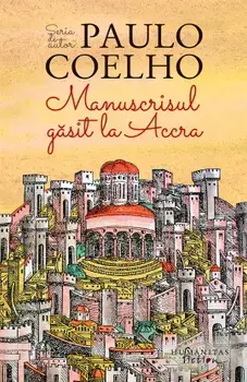 Manuscrisul gasit la Accra/Paulo Coelho