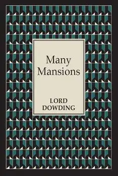 Many Mansions, Paperback/Lord Dowding