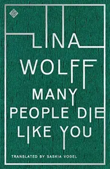 Many People Die Like You, Paperback/Lina Wolff
