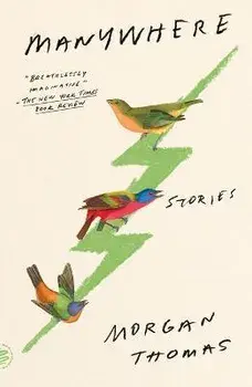Manywhere: Stories, Paperback/Morgan Thomas