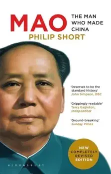 Mao. The Man Who Made China, Paperback/Philip Short
