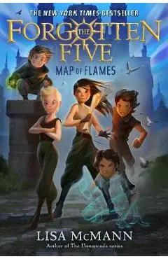Map of Flames (the Forgotten Five, Book 1) - Lisa Mcmann