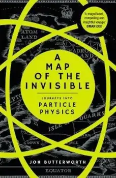 Map of the Invisible, Paperback/Jon Butterworth
