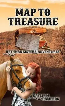Map to Treasure: Rethman Sisters' Adventures, Paperback/Kaylie M. Dameron