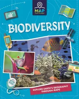 Map Your Planet: Biodiversity, Hardback/Rachel Minay