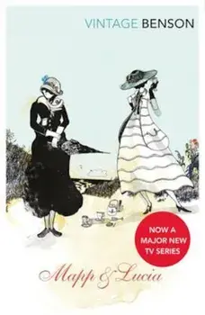 Mapp and Lucia, Paperback/E F Benson