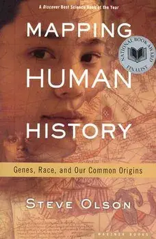 Mapping Human History: Genes, Race, and Our Common Origins, Paperback/Steve Olson