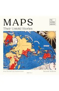 Maps: Their Untold Stories 2nd edition - Rose|janes Mitchell