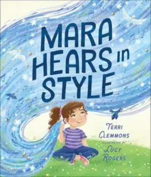 Mara Hears in Style, Hardback/Terri Clemmons