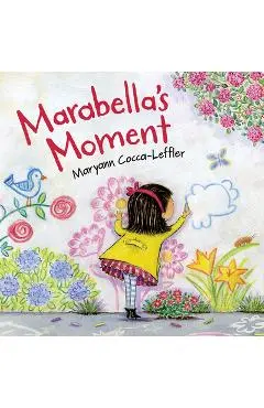 Marabella's Moment - Maryann Cocca-leffler