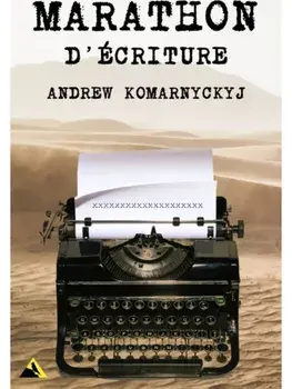 Marathon D'Ecriture. Special ed, Paperback/Andrew Komarnyckyj
