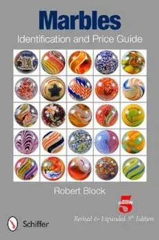 Marbles Identification and Price Guide, Paperback/Robert Block
