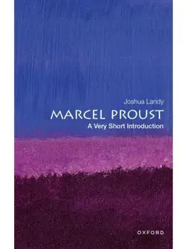 Marcel Proust. A Very Short Introduction, Paperback/***