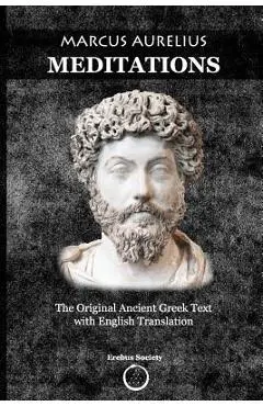 Marcus Aurelius Meditations: The Original Ancient Greek Text with English Translation - Constantin Vaughn