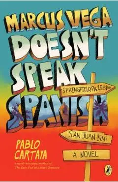 Marcus Vega Doesn't Speak Spanish - Pablo Cartaya