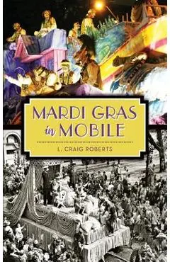 Mardi Gras in Mobile - L. Craig Roberts