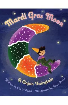 Mardi Gras Moon - Dixie Lee Poché