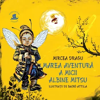 Marea aventura a micii albine Mitsu/Mircea Dragu