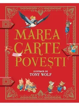 Marea carte de povesti/Tony Wolf