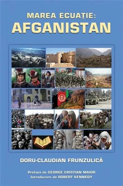 Marea ecuatie: Afghanistan | Doru Claudian Frunzulica