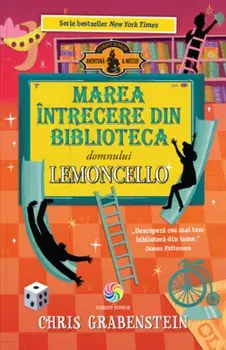 Marea intrecere din biblioteca domnului Lemoncello. Volumul 3/Chris Grabenstein