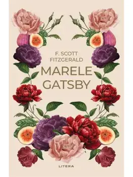 Marele Gatsby. Romane nemuritoare/F. Scott Fitzgerald