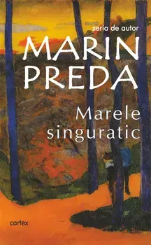 Marele singuratic/Marin Preda