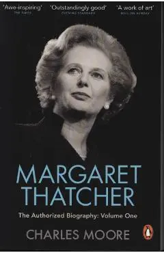 Margaret Thatcher - Charles Moore