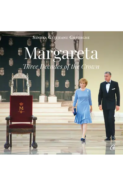 Margareta. Three Decades of the Crown | Sandra Gatejeanu Gheorghe