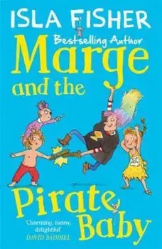 Marge and the Pirate Baby, Paperback/Isla Fisher