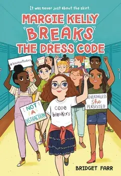 Margie Kelly Breaks the Dress Code, Paperback/Bridget Farr