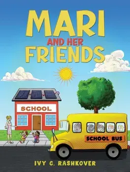 Mari and Her Friends, Paperback/Ivy C. Rashkover