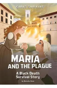 Maria and the Plague: A Black Death Survival Story - Francesca Ficorilli