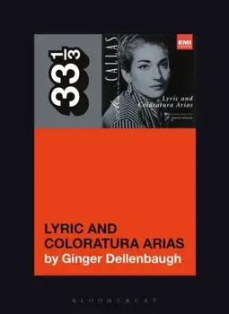 Maria Callas's Lyric and Coloratura Arias, Paperback/***