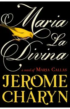 Maria La Divina - Jerome Charyn