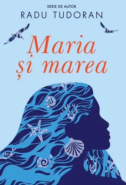 Maria și marea - Radu Tudoran