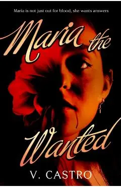 Maria the Wanted - V. Castro