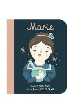 Marie Curie: My First Marie Curie - Maria Isabel Sanchez Vegara