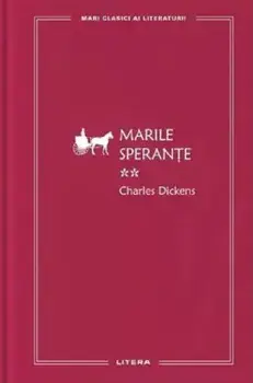 Marile sperante. Volumul 2/Charles Dickens