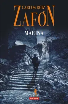 Marina. Editia 2018/Carlos Ruiz Zafon