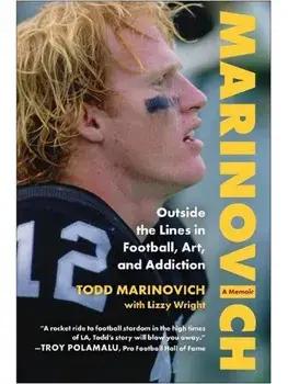 Marinovich. Outside the Lines in Football, Art, and Addiction, Hardback/Todd Marinovich