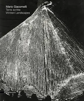 Mario Giacomelli. Written Landscapes, Paperback/Mauro Zanchi
