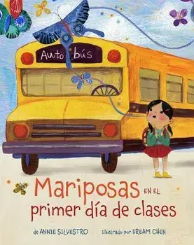Mariposas en el primer dia de clases, Paperback/Annie Silvestro