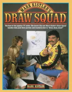 Mark Kistler's Draw Squad, Paperback/Mark Kistler